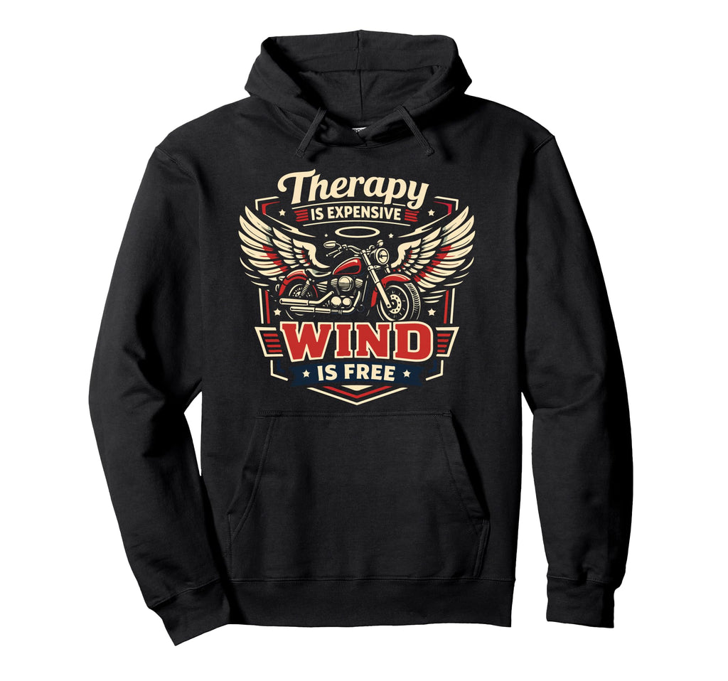 Motorcycle Biker Therapy Is Expensive Hoodie - Novelty Apparel for Adults - T-Shirt, Sweatshirt, Hoodie