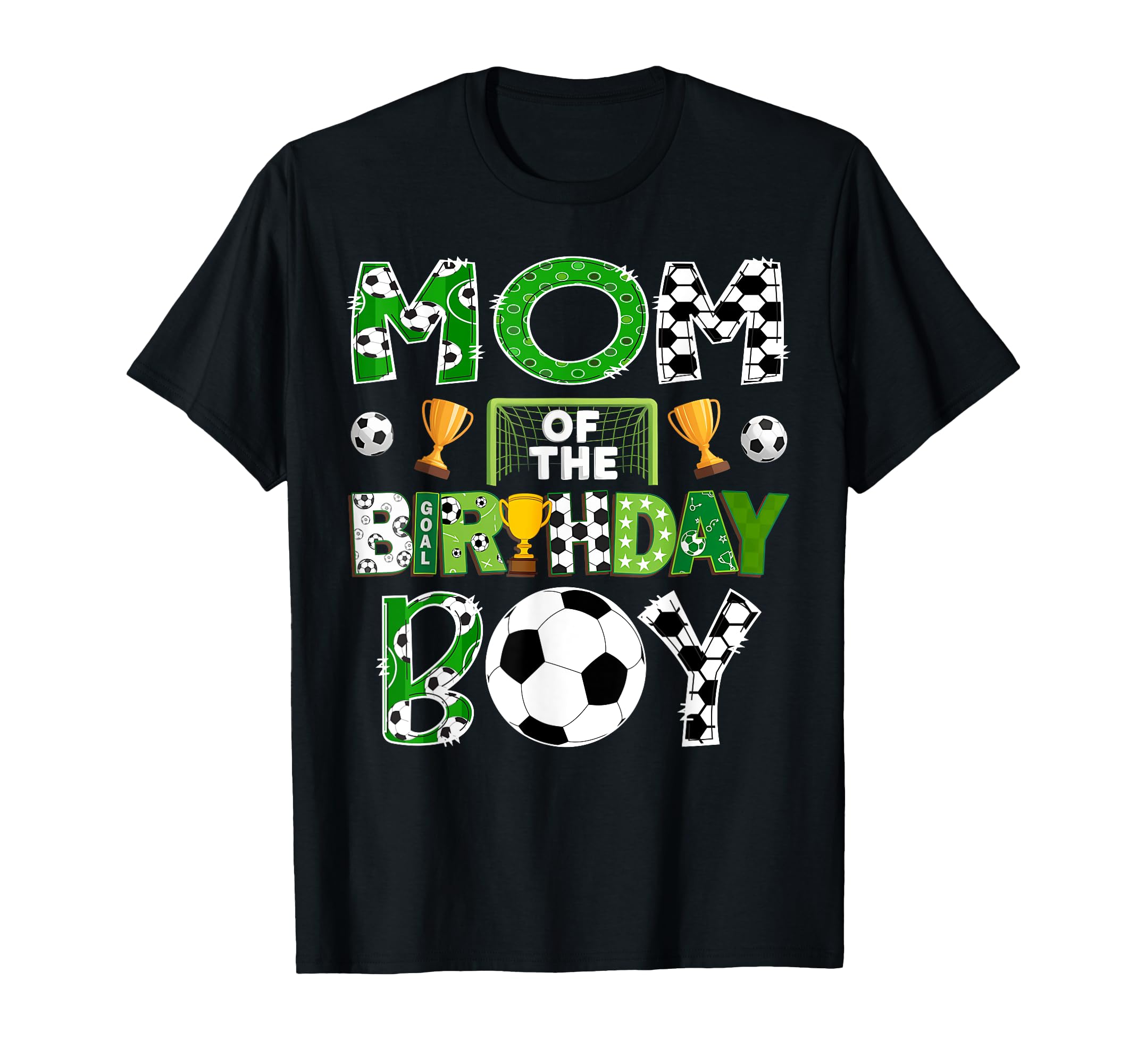 Mom Birthday Soccer Player Game Day T-Shirt - Streetwear Style Men Women - T-Shirt, Sweatshirt, Hoodie