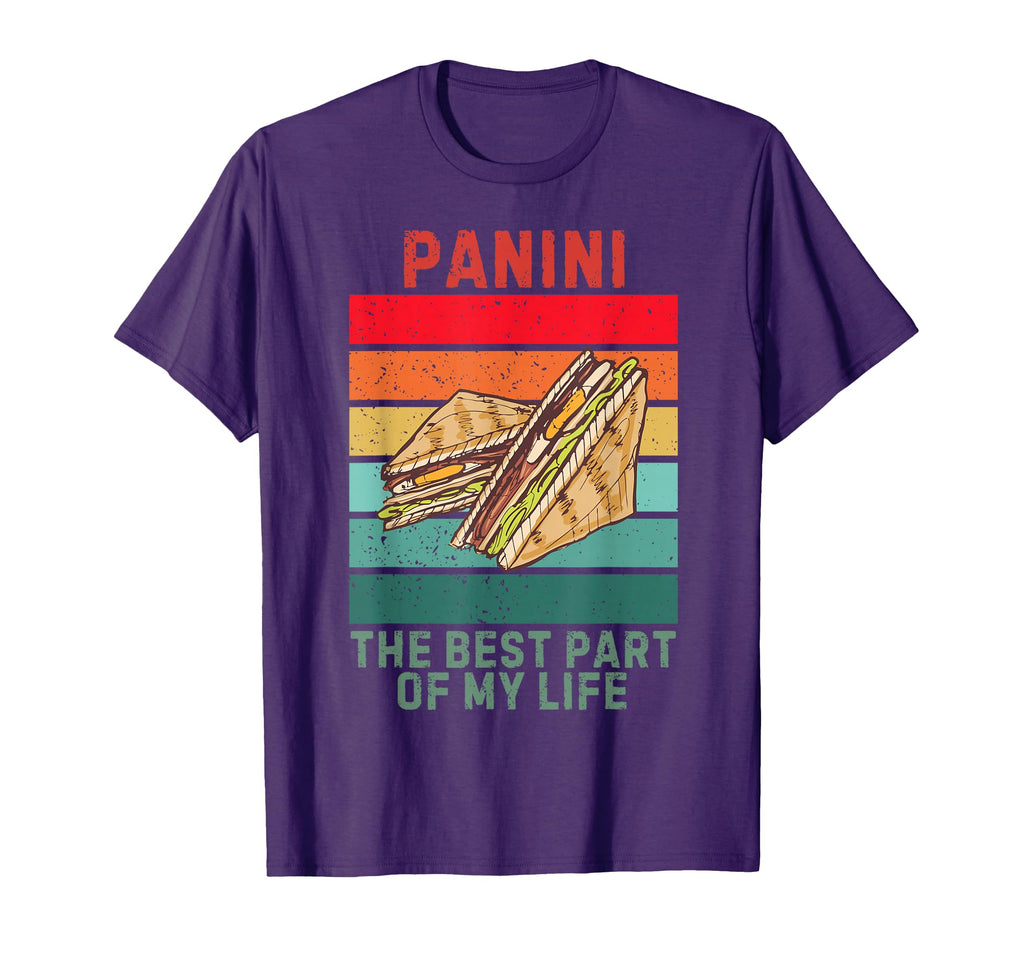 Panini Sandwich Best Part My Life Food T-Shirt - Novelty Apparel Unisex - T-Shirt, Sweatshirt, Hoodie
