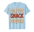 Halftime Snack Provider Soccer Mom T-Shirt - Fun Novelty Design for Adults - T-Shirt, Sweatshirt, Hoodie