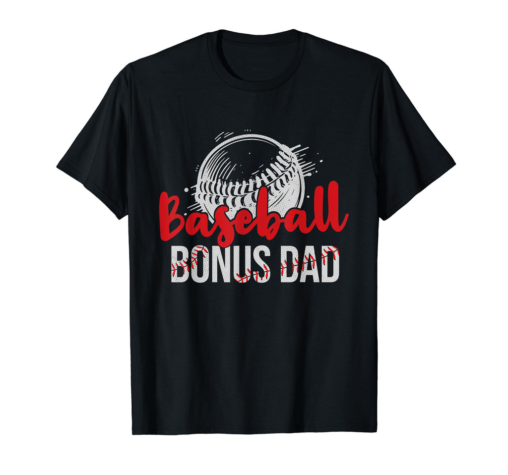 Baseball Bonus Dad Fathers Day Dad Grandpa T-Shirt - Unique Graphic Unisex - T-Shirt, Sweatshirt, Hoodie