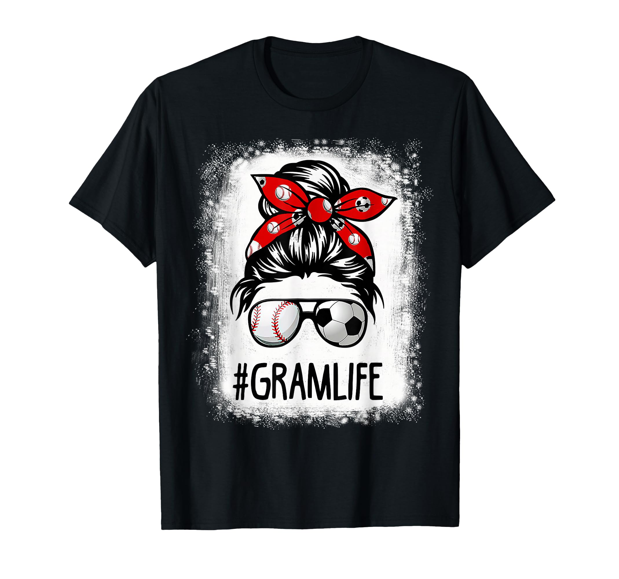 Bleached Gram Life Soccer Messy Bun T-Shirt - Casual Everyday Wear Unisex - T-Shirt, Sweatshirt, Hoodie
