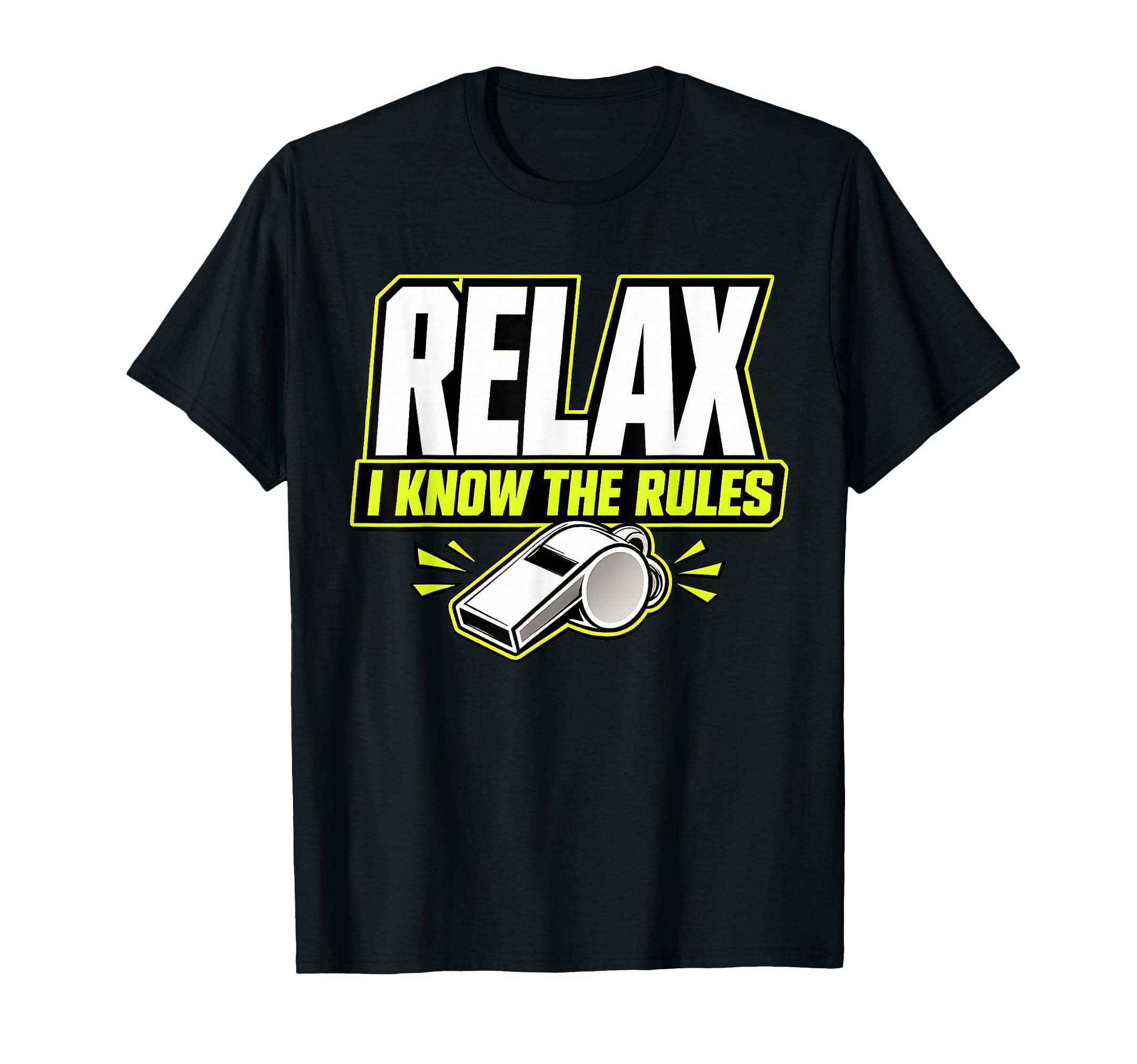 Relax I Know Rules Funny Soccer T-Shirt - Minimalist Print for Adults - T-Shirt, Sweatshirt, Hoodie