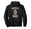 Bucket Dad Baseball Player Coach Hoodie - Fun Novelty Design Men Women - T-Shirt, Sweatshirt, Hoodie