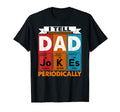 Daddy I Tell Dad Jokes T-Shirt - Fun Novelty Design for Adults - T-Shirt, Sweatshirt, Hoodie