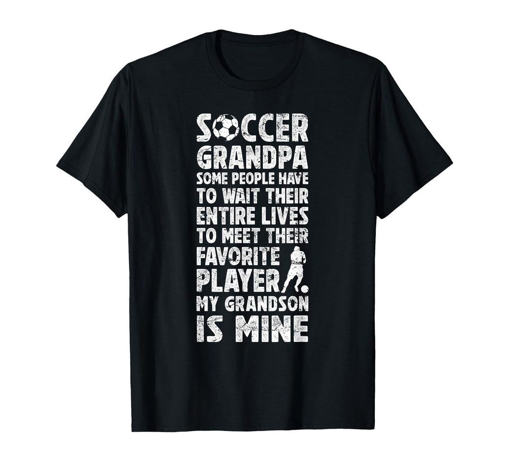 My Grandson Soccer Grandpa Soccer T-Shirt - Casual Everyday Wear Unisex - T-Shirt, Sweatshirt, Hoodie