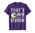 Thats My Senior Volleyball Mom Dad T-Shirt - Novelty Apparel for Adults - T-Shirt, Sweatshirt, Hoodie