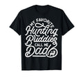 My Favorite Hunting Buddies Call T-Shirt - Casual Everyday Wear Men Women - T-Shirt, Sweatshirt, Hoodie