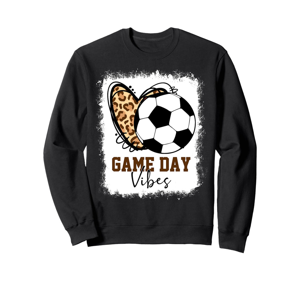 Bleached Soccer Game Day Vibes Sweatshirt - Casual Everyday Wear Unisex - T-Shirt, Sweatshirt, Hoodie