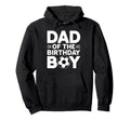 Dad Birthday Hoodie - Fun Novelty Design Unisex - T-Shirt, Sweatshirt, Hoodie