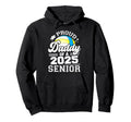 Proud Daddy 2025 Senior Graduate Grad Hoodie - Streetwear Style Unisex - T-Shirt, Sweatshirt, Hoodie