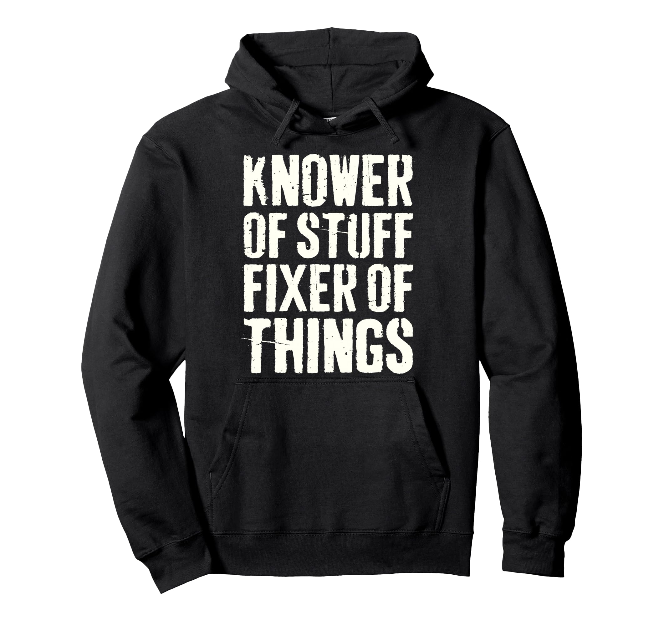 Knower Stuff Fixer Things Funny Hoodie - Aesthetic Graphic Men Women - T-Shirt, Sweatshirt, Hoodie