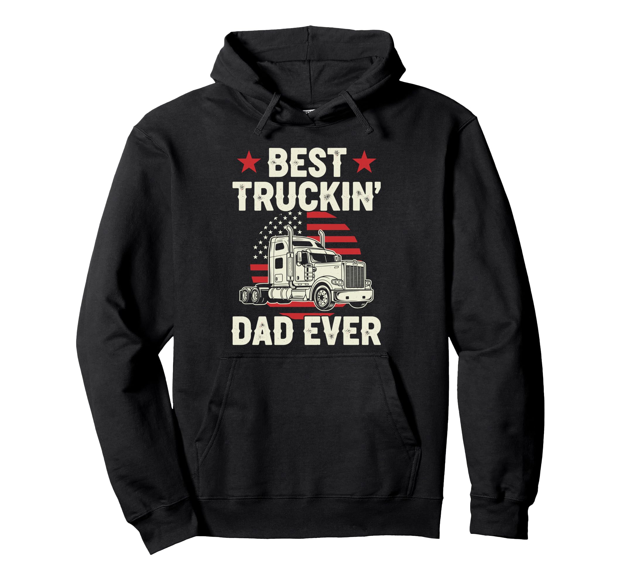 Best Truckin Dad Ever Funny Truck Hoodie - Novelty Apparel for Adults - T-Shirt, Sweatshirt, Hoodie