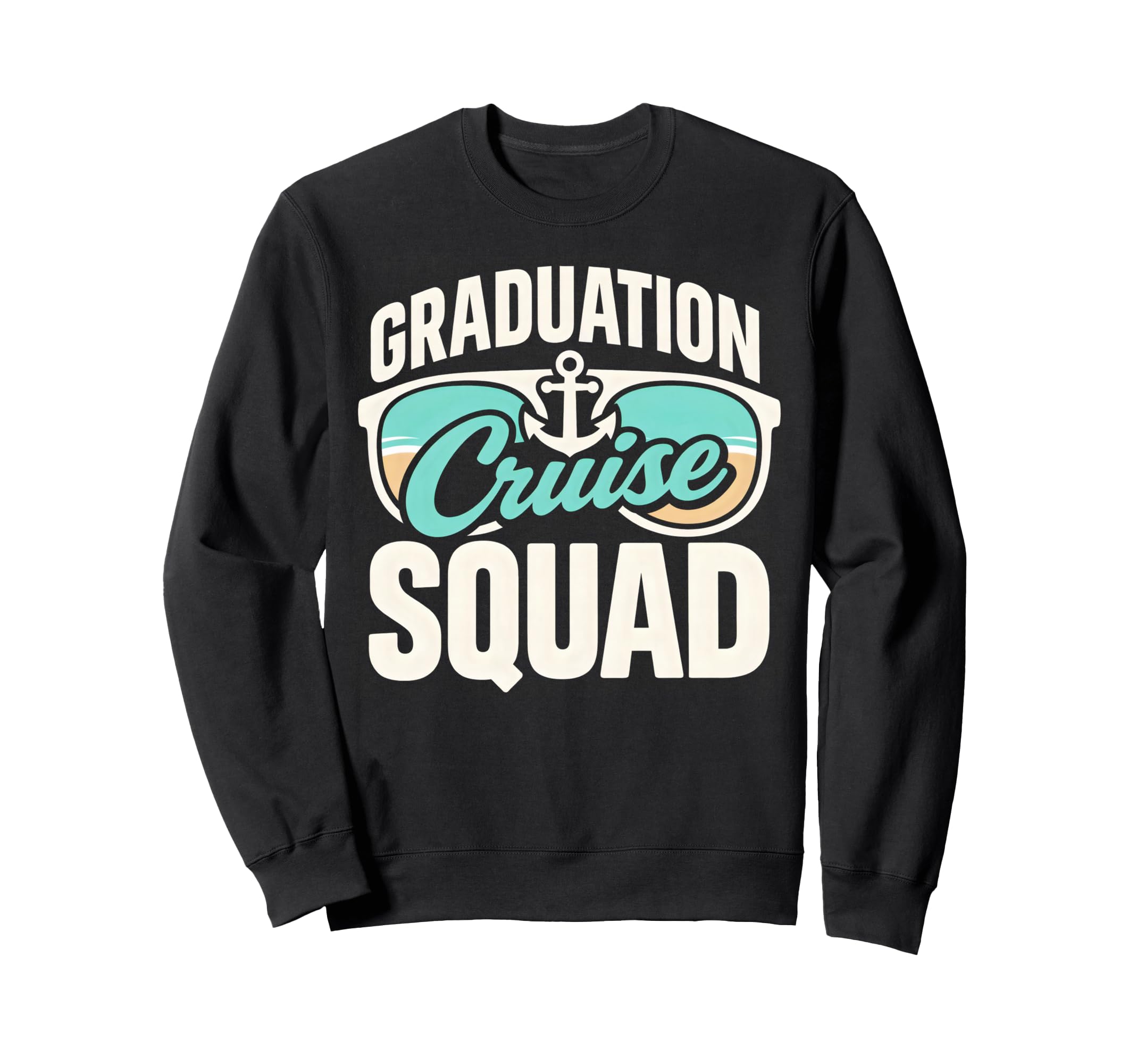 Graduation Cruise Squad Vacation Sweatshirt - Streetwear Style for Adults - T-Shirt, Sweatshirt, Hoodie