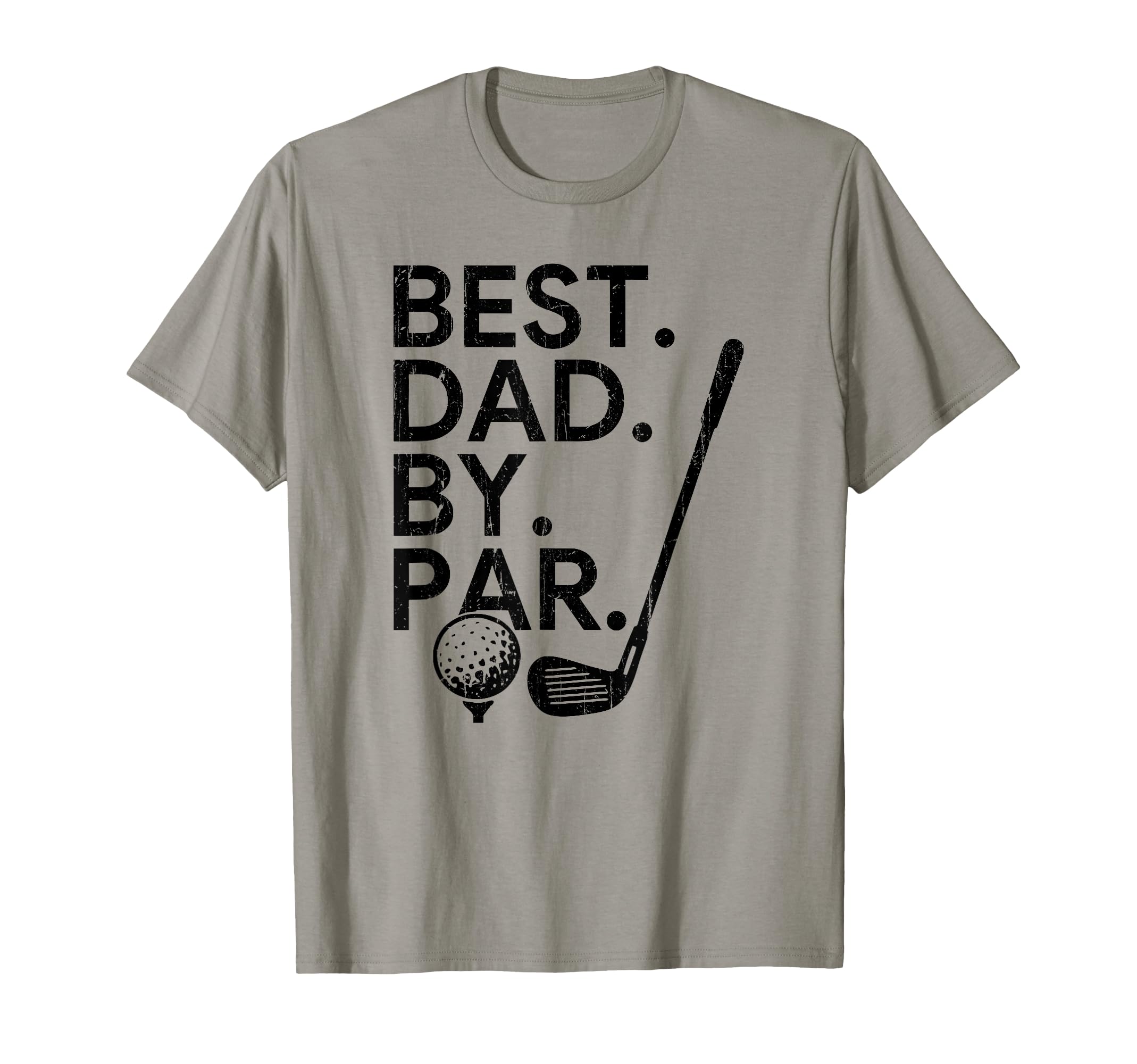 Best Dad Par Golf Dad Fathers Day Dads T-Shirt - Unique Graphic Unisex - T-Shirt, Sweatshirt, Hoodie