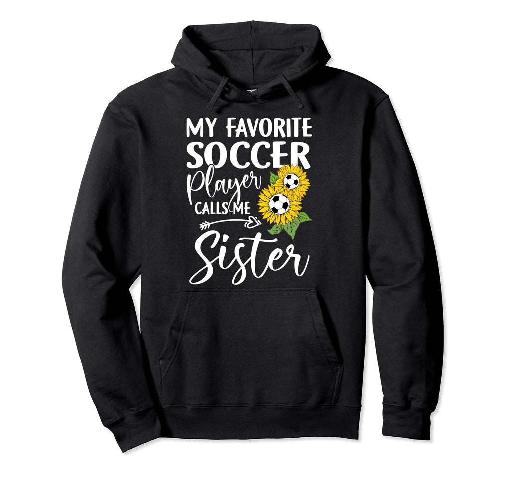 My Favorite Soccer Player Calls Me Hoodie - Minimalist Print for Adults - T-Shirt, Sweatshirt, Hoodie