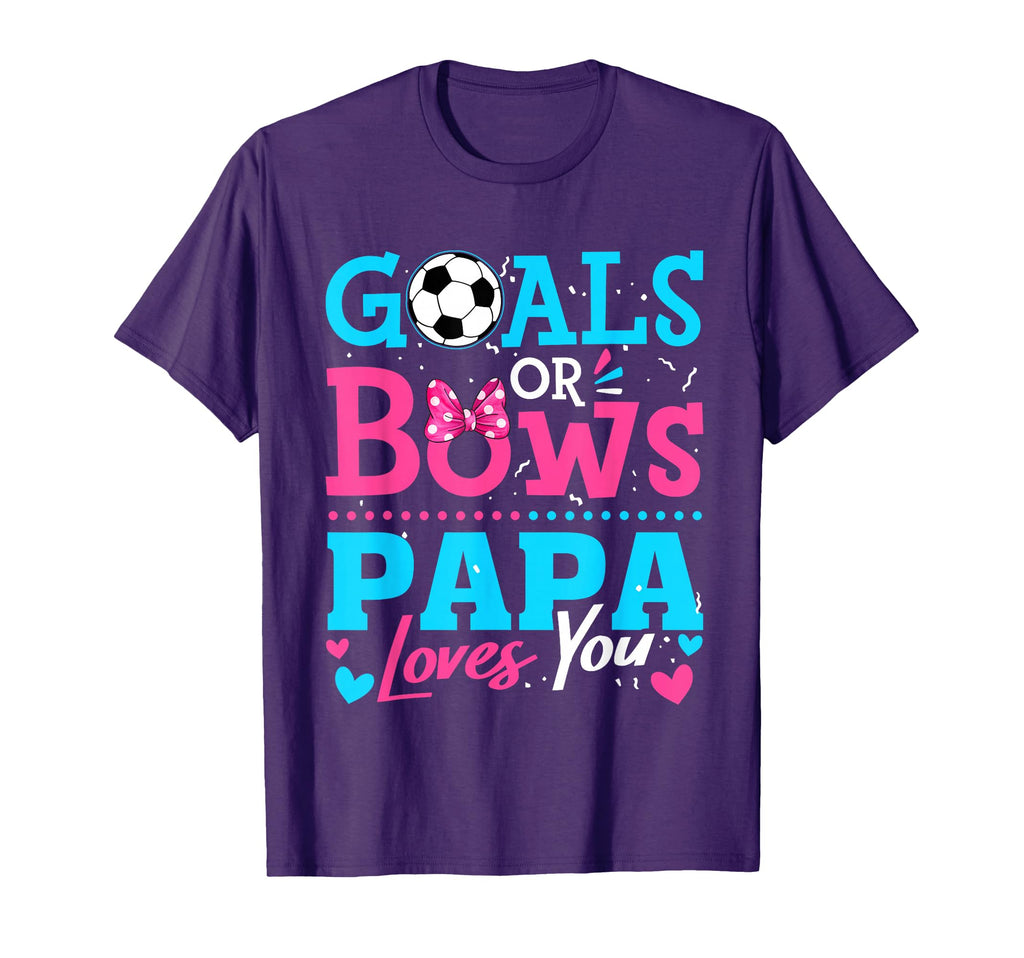 Gender Reveal Goals Or Bows Papa Loves T-Shirt - Novelty Apparel Men Women - T-Shirt, Sweatshirt, Hoodie