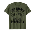 Dad Shaped Perfectly Funny Dad Bod T-Shirt - Custom Art Print for Adults - T-Shirt, Sweatshirt, Hoodie