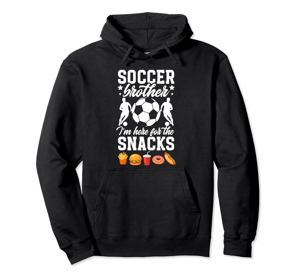 Soccer Brother Funny Brother Soccer Hoodie - Streetwear Style Men Women - T-Shirt, Sweatshirt, Hoodie