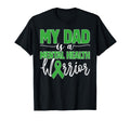 My Dad Is Mental Health Warrior Family T-Shirt - Graphic Print Men Women - T-Shirt, Sweatshirt, Hoodie