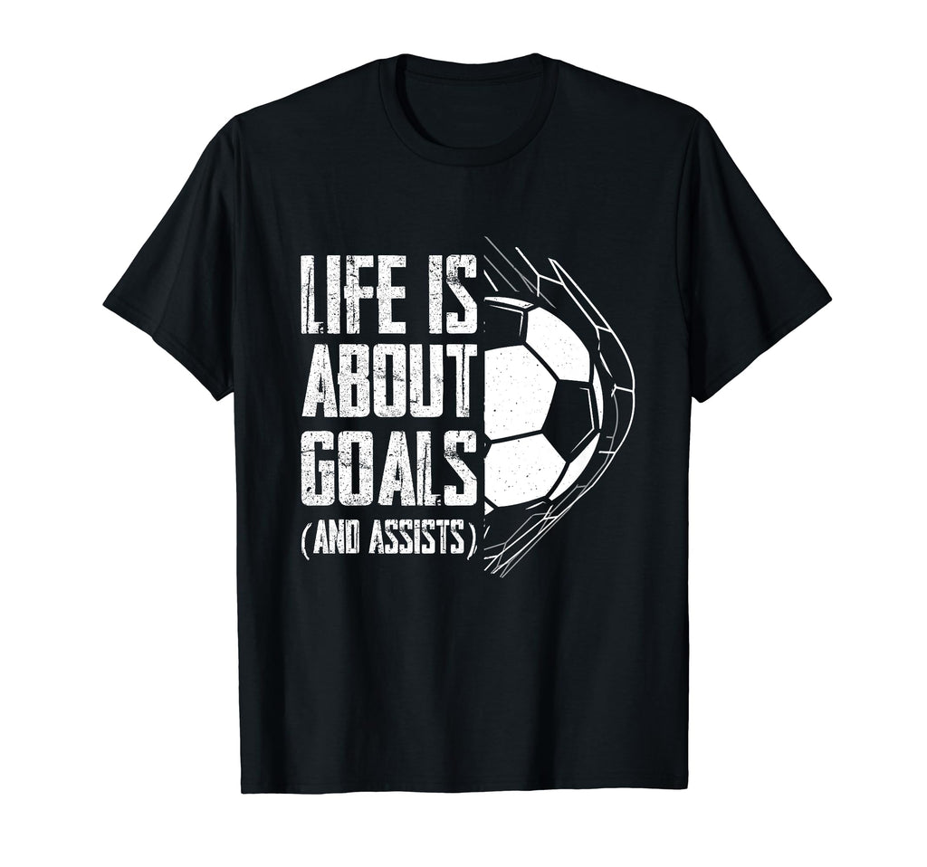 Life Is About Goals And Assists Team T-Shirt - Custom Art Print Men Women - T-Shirt, Sweatshirt, Hoodie