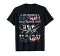 My Favorite Baseball Player Calls T-Shirt - Casual Everyday Wear Men Women - T-Shirt, Sweatshirt, Hoodie