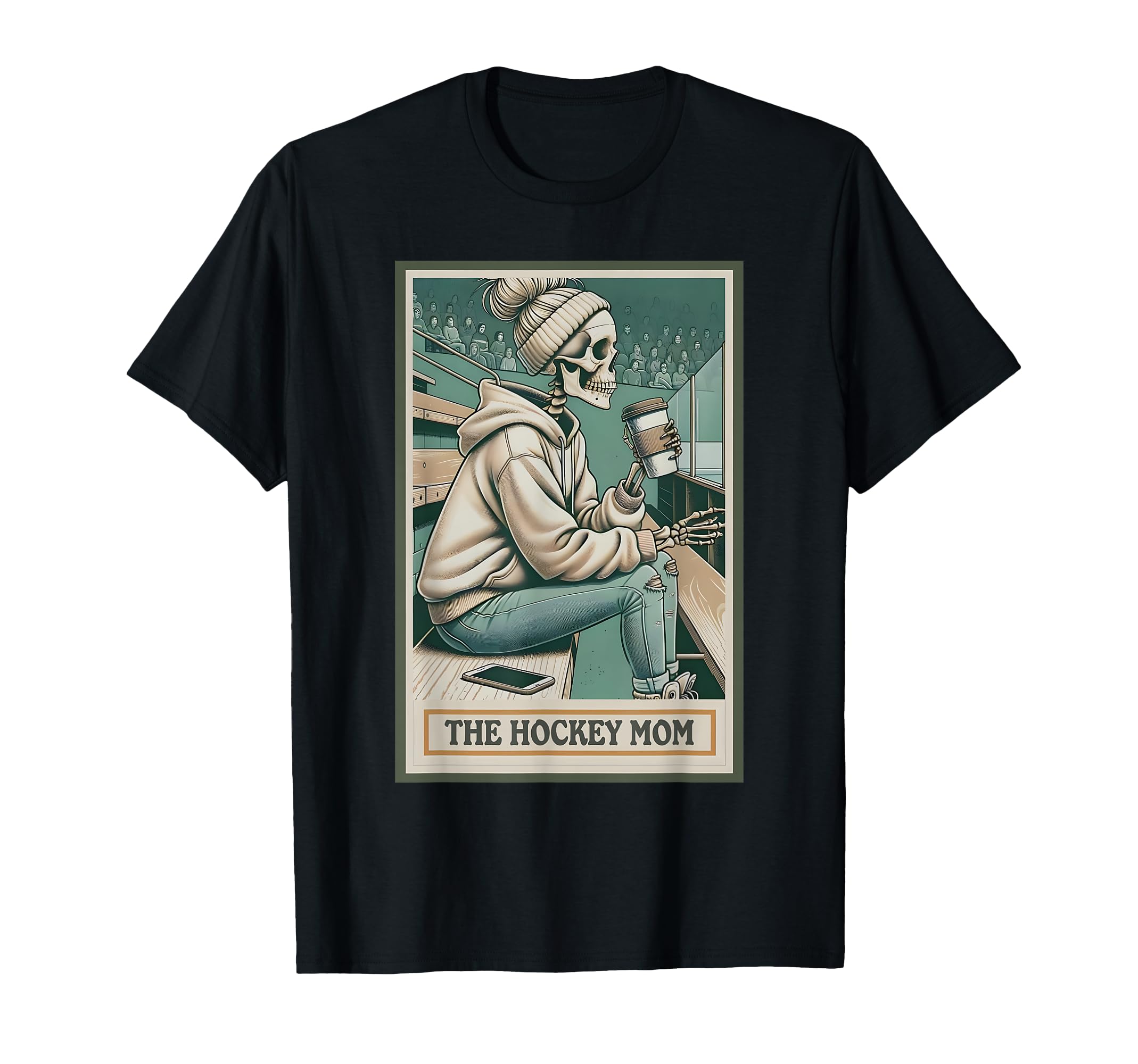 Hockey Mom Skeleton Tarot Card Hockey Mama T-Shirt - Graphic Print Unisex - T-Shirt, Sweatshirt, Hoodie