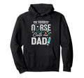 My Favorite Nurse Calls Me Dad Fathers Hoodie - Unique Graphic Men Women - T-Shirt, Sweatshirt, Hoodie