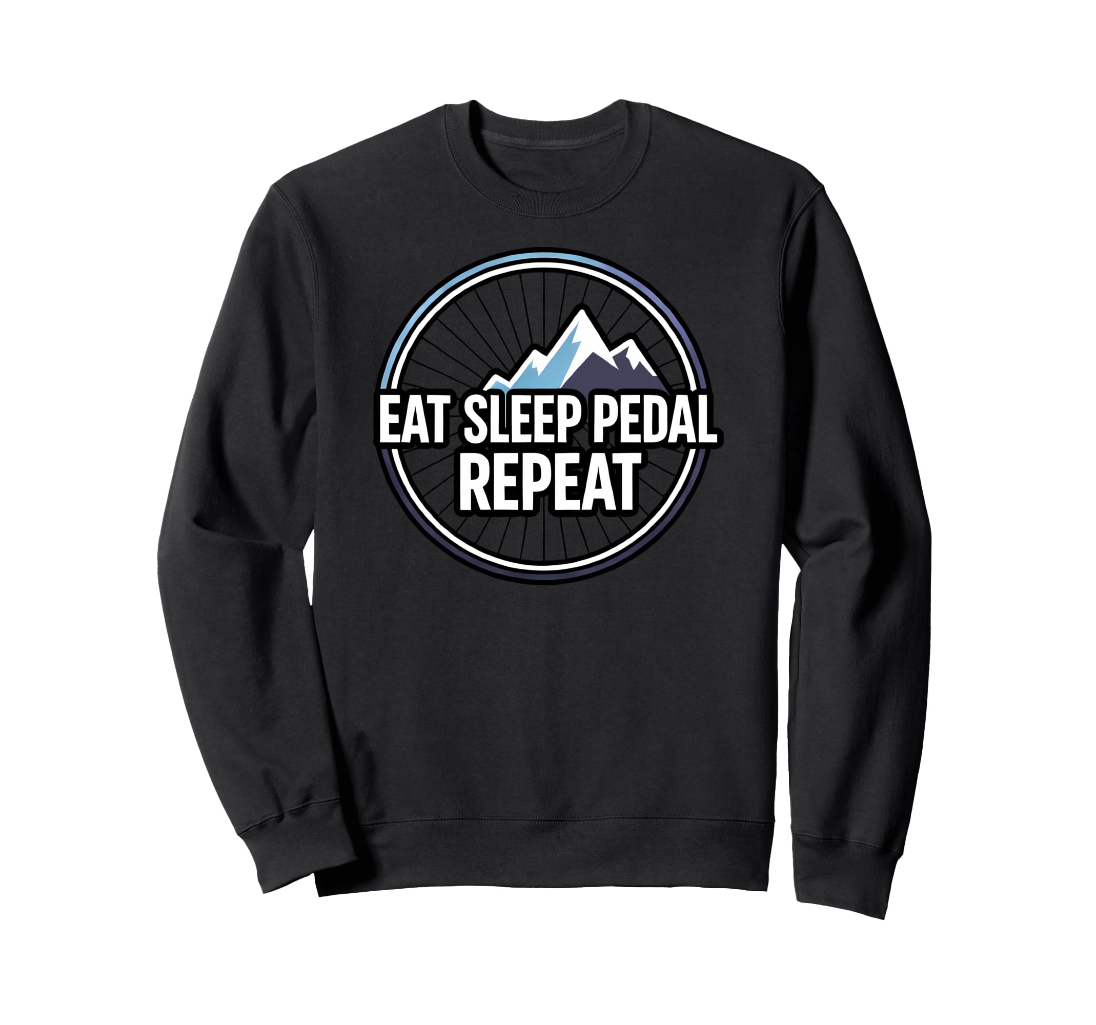 Mountain Biking Cyclist Eat Sleep Sweatshirt - Novelty Apparel Unisex - T-Shirt, Sweatshirt, Hoodie