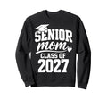 Senior Mom Graduation School Class Sweatshirt - Streetwear Style Unisex - T-Shirt, Sweatshirt, Hoodie