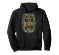 Myth Legend Has Retired Retirement Hoodie - Novelty Apparel for Adults - T-Shirt, Sweatshirt, Hoodie