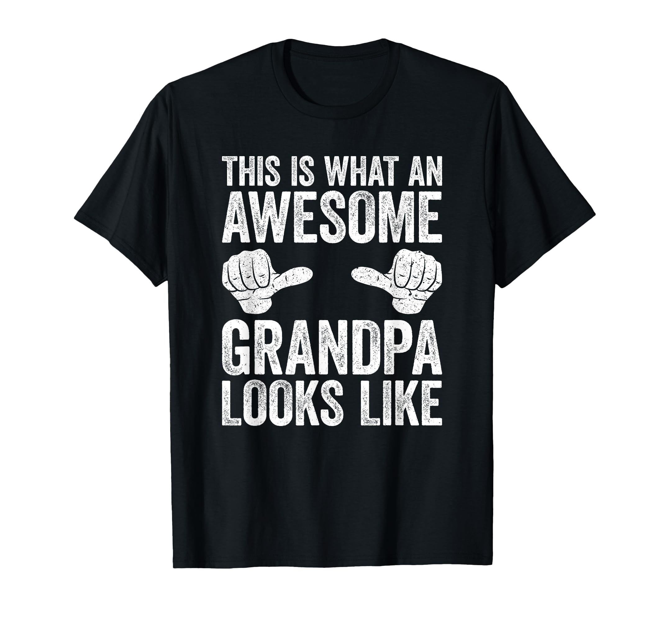 This Is What Awesome Grandpa Looks T-Shirt - Minimalist Print Men Women - T-Shirt, Sweatshirt, Hoodie
