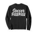 Soccer Pawpaw Grandpa Pawpaw Soccer Sweatshirt - Unique Graphic Men Women - T-Shirt, Sweatshirt, Hoodie