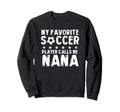 My Favorite Soccer Player Sweatshirt - Casual Everyday Wear for Adults - T-Shirt, Sweatshirt, Hoodie