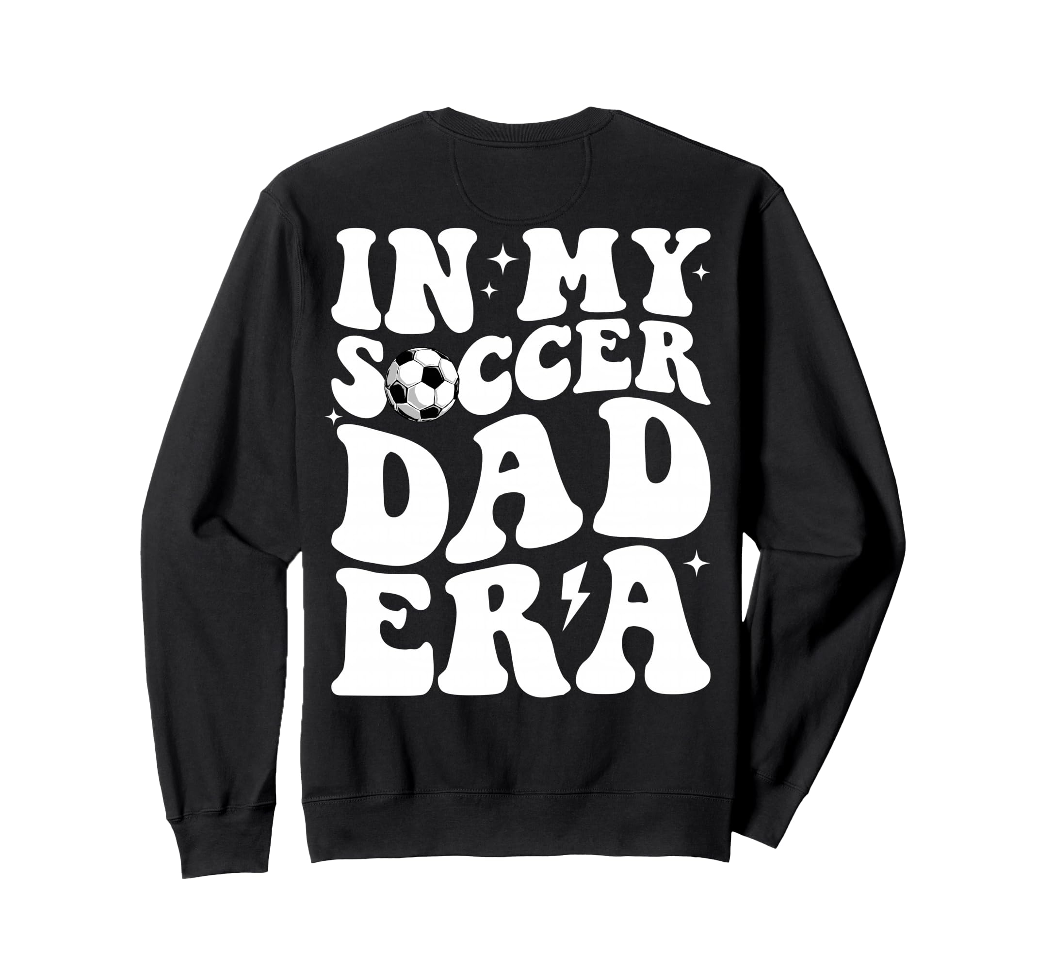 My Soccer Dad Era Sports Fathers Sweatshirt - Minimalist Print Men Women - T-Shirt, Sweatshirt, Hoodie