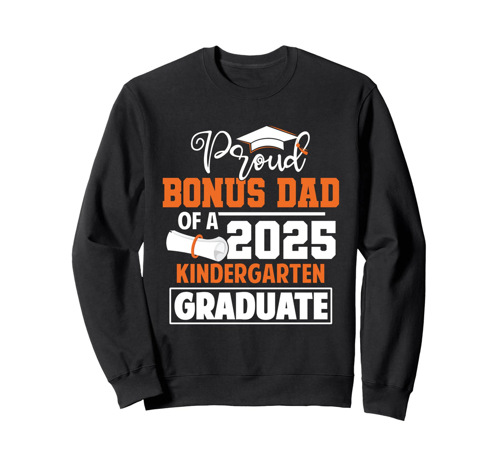 Proud Bonus Dad 2025 Sweatshirt - Aesthetic Graphic for Adults - T-Shirt, Sweatshirt, Hoodie