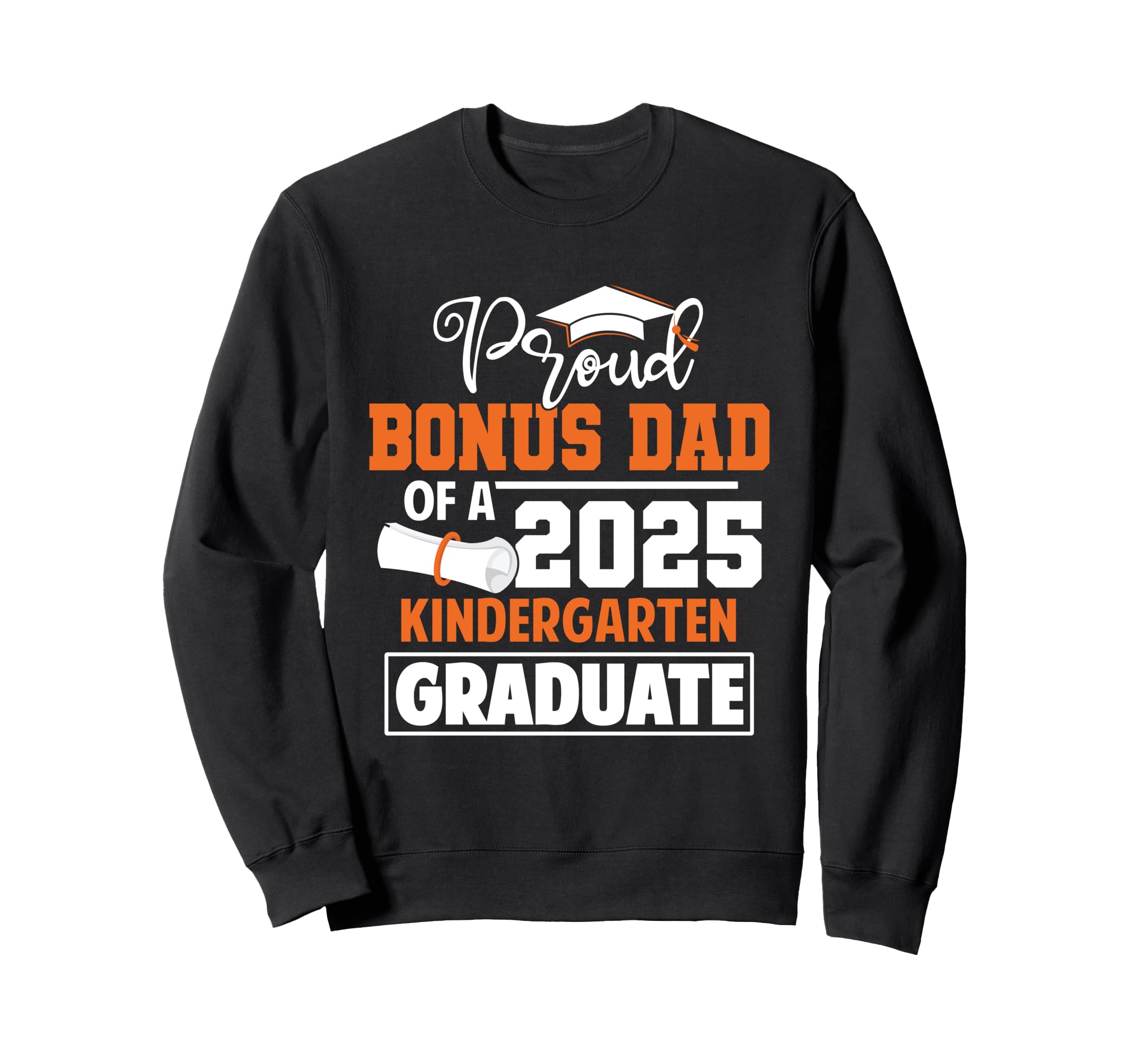 Proud Bonus Dad 2025 Sweatshirt - Aesthetic Graphic for Adults - T-Shirt, Sweatshirt, Hoodie