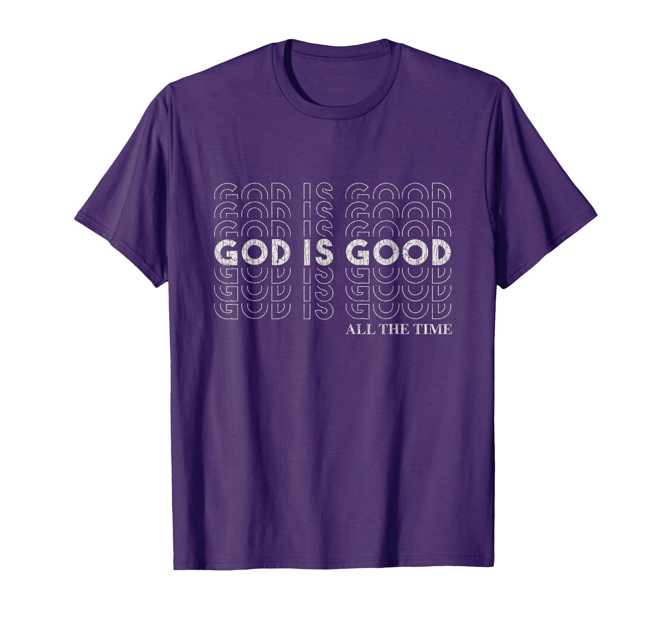God Is Good All Time Christian T-Shirt - Streetwear Style for Adults - T-Shirt, Sweatshirt, Hoodie