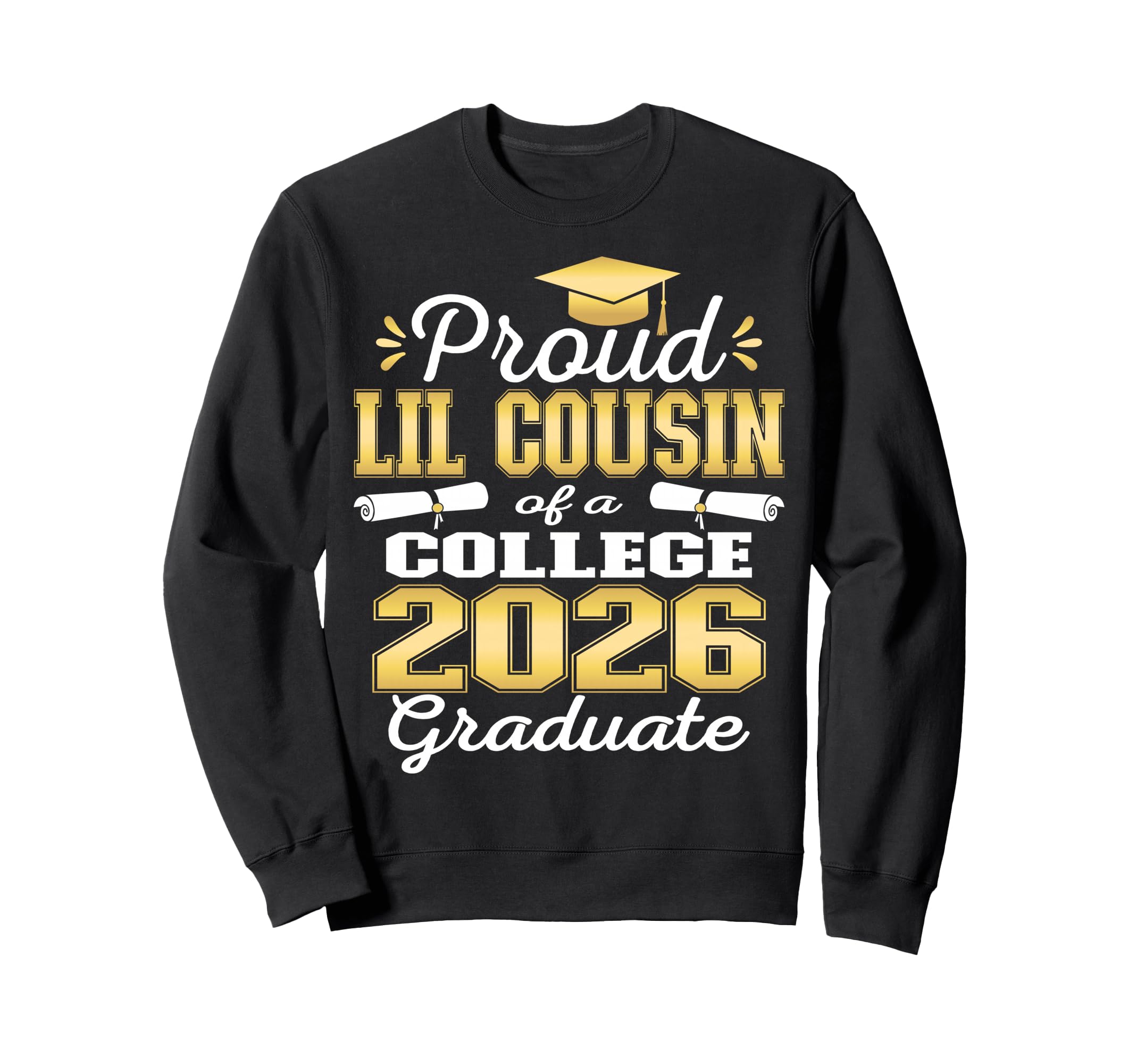 Proud Little Cousin 2026 College Sweatshirt - Unique Graphic Unisex - T-Shirt, Sweatshirt, Hoodie