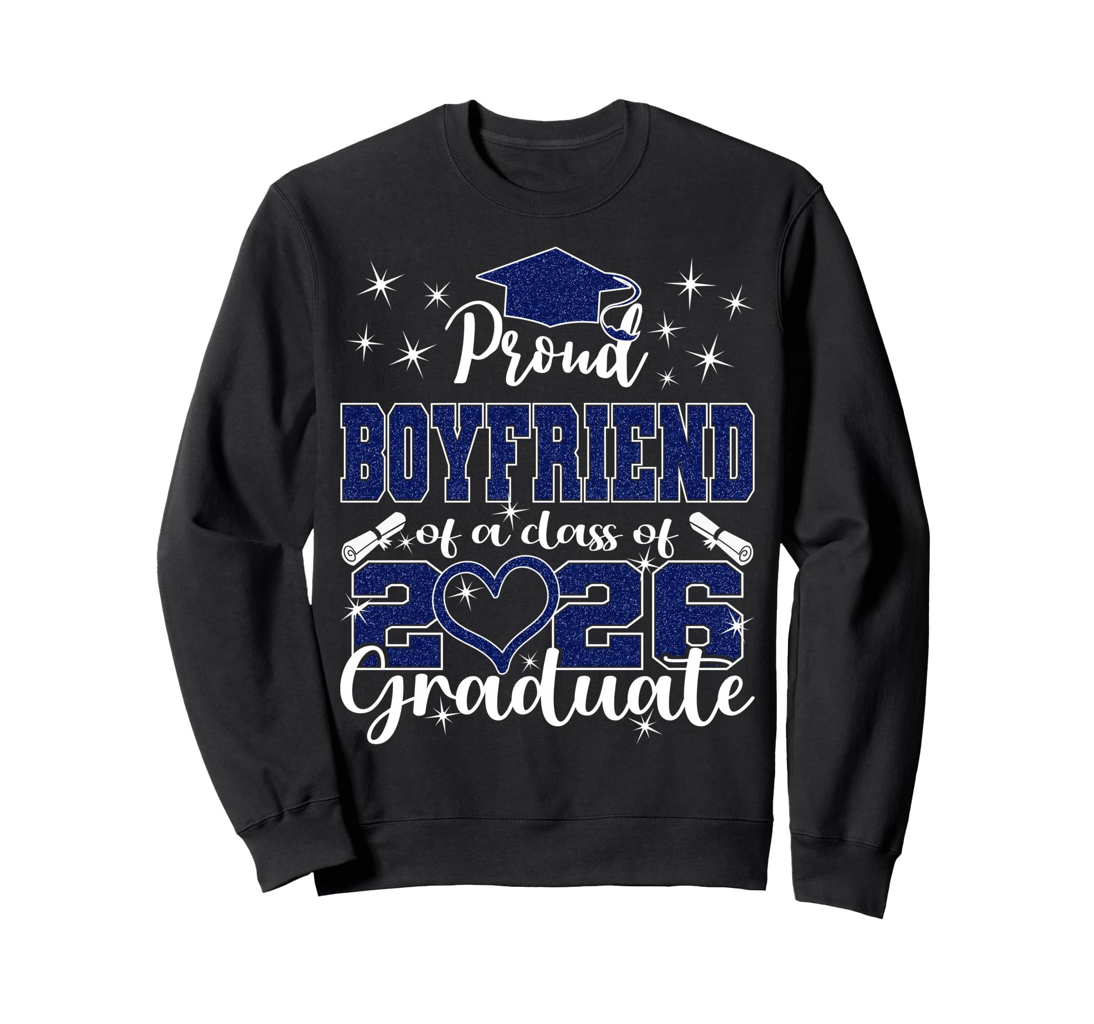 Super Proud Boyfriend 2026 Graduate Sweatshirt - Unique Graphic for Adults - T-Shirt, Sweatshirt, Hoodie