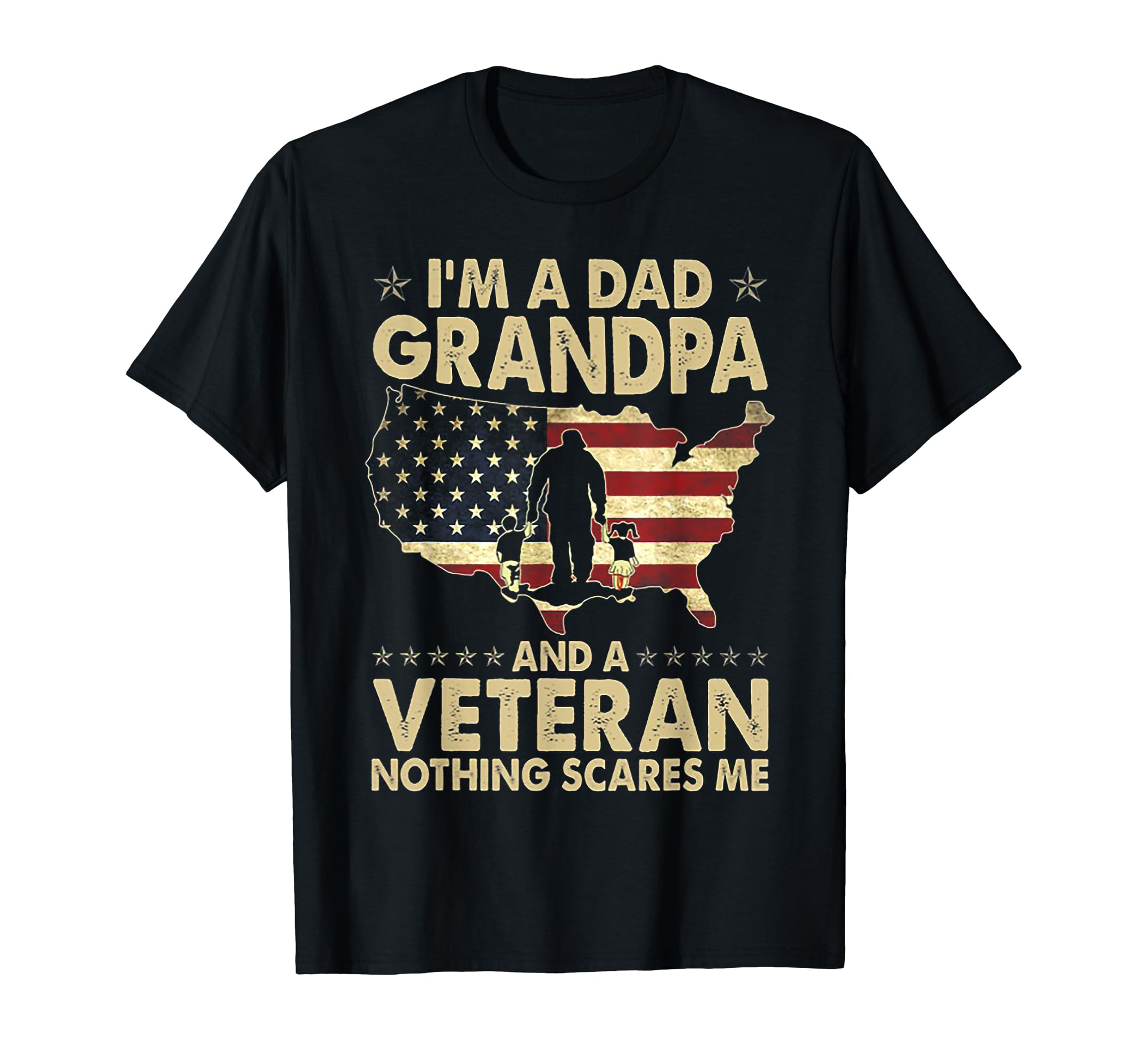 Funny I Am Dad Grandpa And Veteran T-Shirt - Fun Novelty Design Men Women - T-Shirt, Sweatshirt, Hoodie