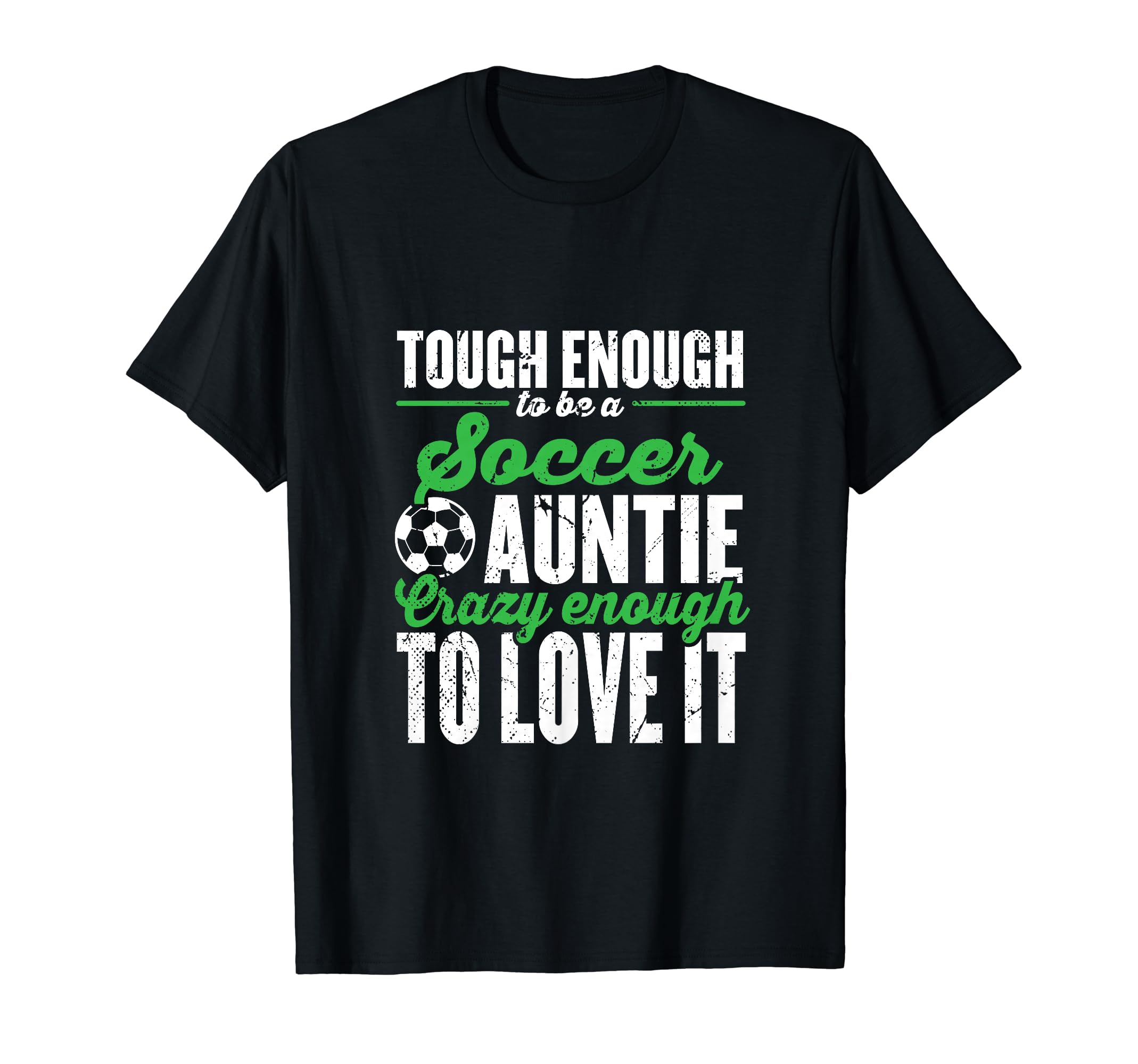 Soccer Player Aunt Mothers Day Soccer T-Shirt - Novelty Apparel Men Women - T-Shirt, Sweatshirt, Hoodie