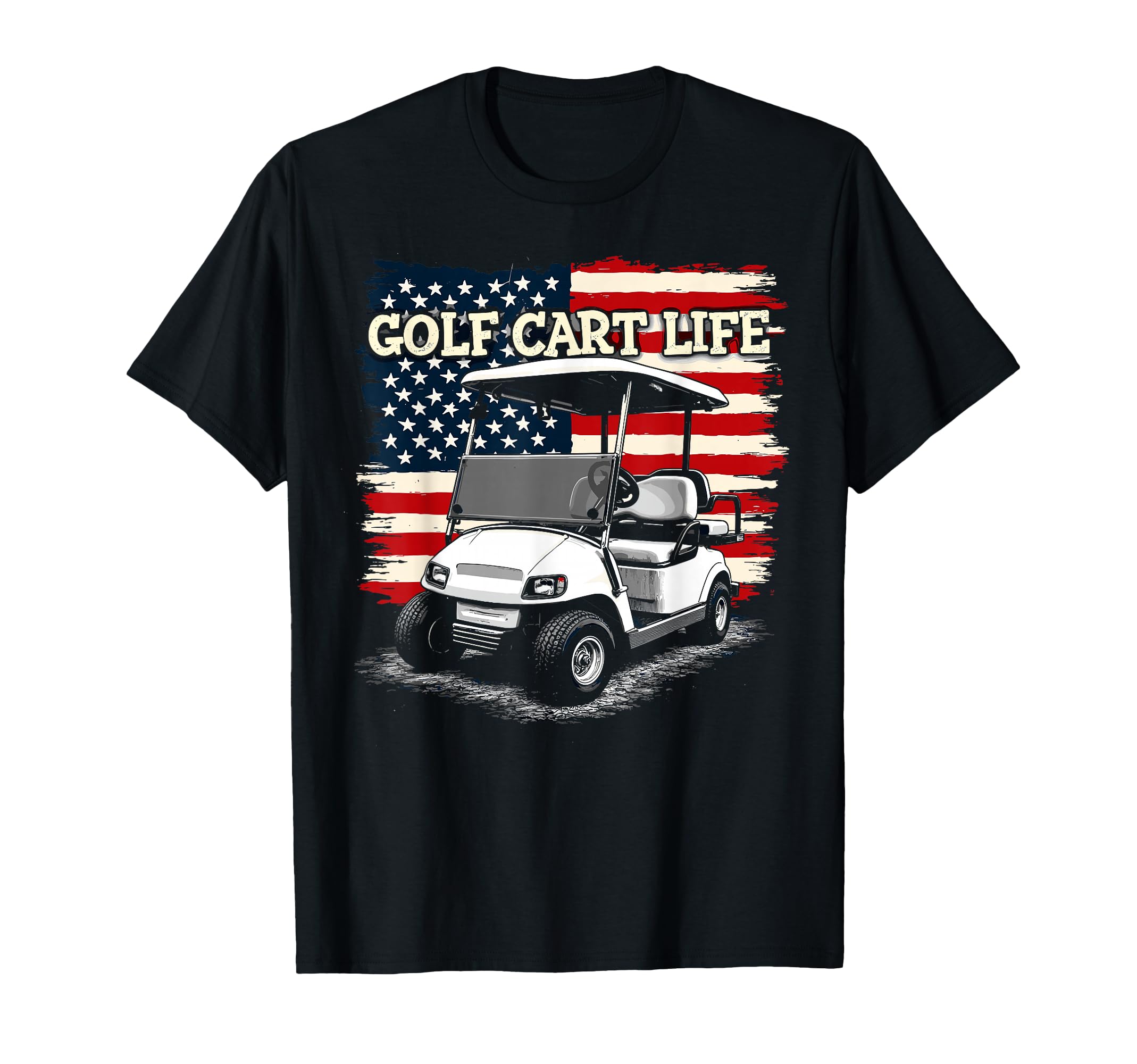 Golf Cart Life Us Flag Golfing T-Shirt - Casual Everyday Wear Unisex - T-Shirt, Sweatshirt, Hoodie