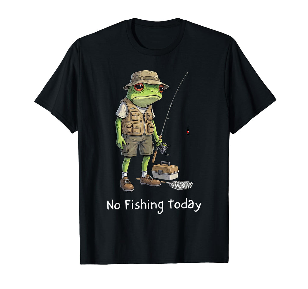 No Fishing Today Funny Frog Fish T-Shirt - Custom Art Print for Adults - T-Shirt, Sweatshirt, Hoodie