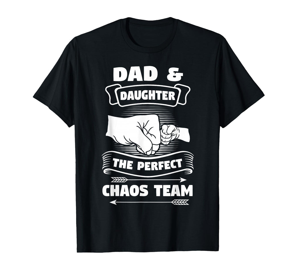 Dad Daughter Chaos Team Father T-Shirt - Fun Novelty Design for Adults - T-Shirt, Sweatshirt, Hoodie