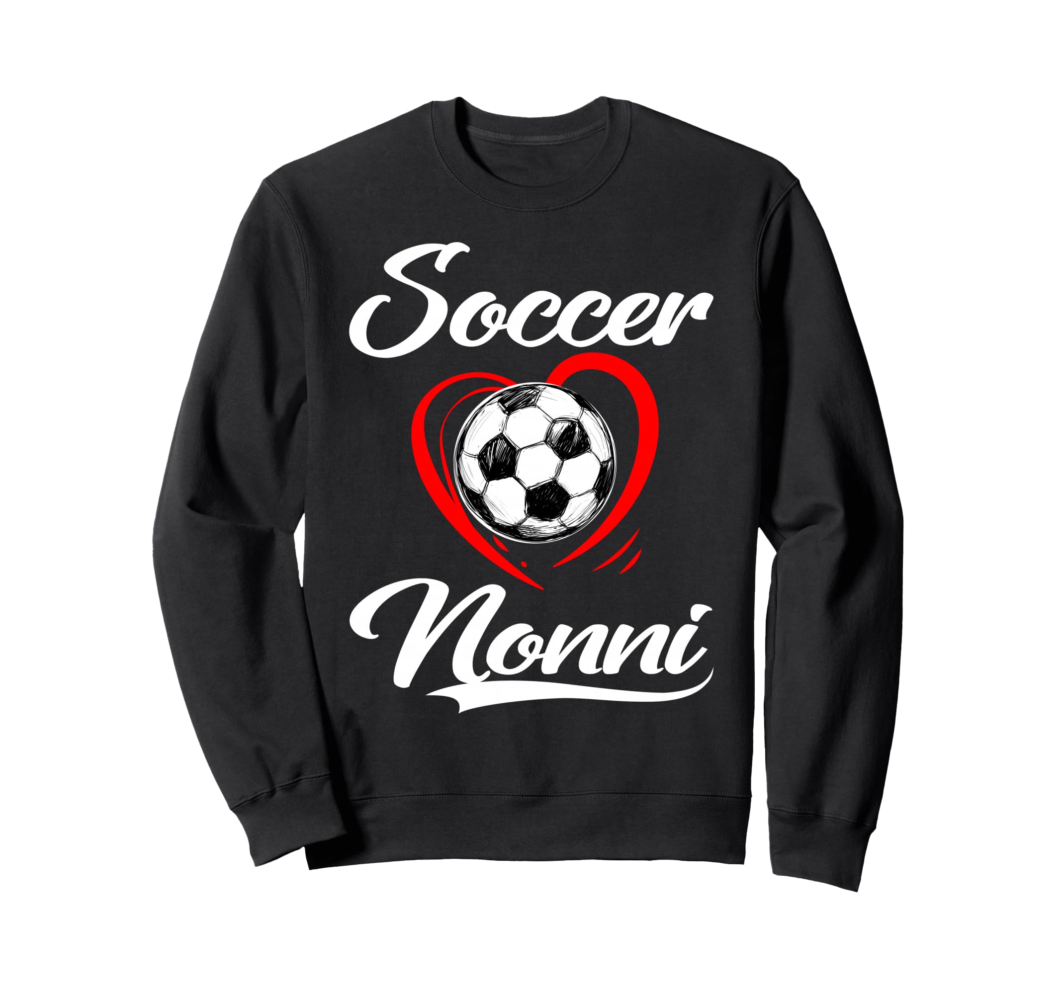 Soccer Nonni Soccer Heart Family Sweatshirt - Minimalist Print for Adults - T-Shirt, Sweatshirt, Hoodie