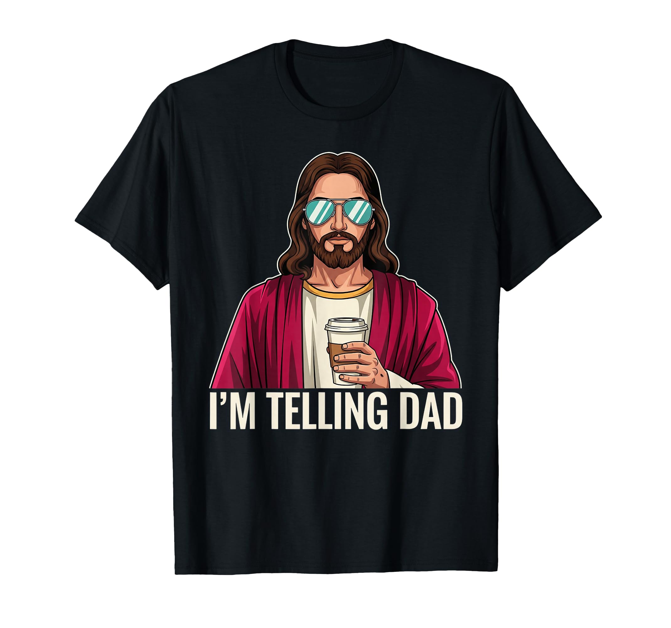Im Telling Dad Funny Religious Christian T-Shirt - Unique Graphic Unisex - T-Shirt, Sweatshirt, Hoodie