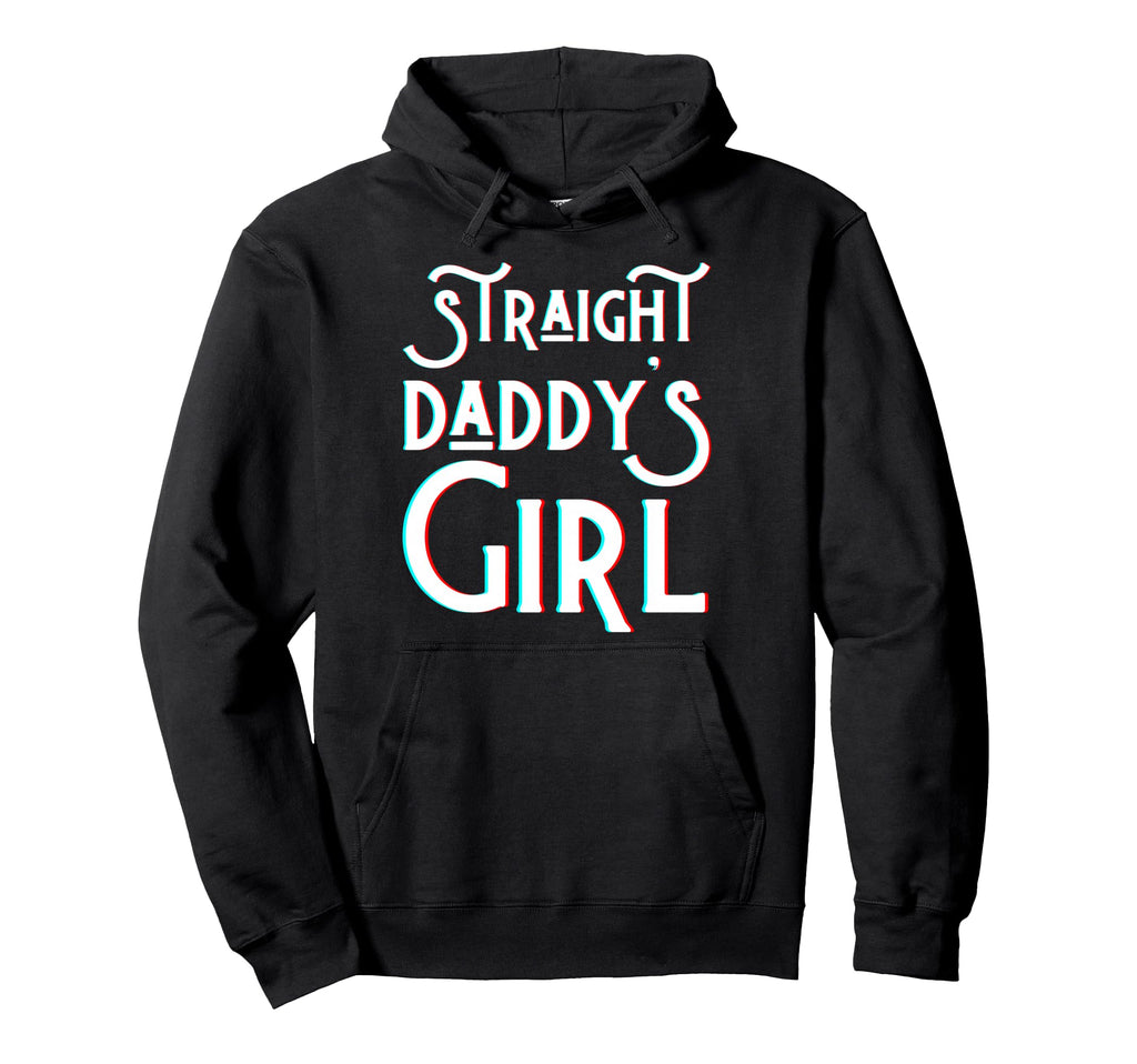 Straight Daddys Fathers Day Daddy Love Hoodie - Streetwear Style Men Women - T-Shirt, Sweatshirt, Hoodie