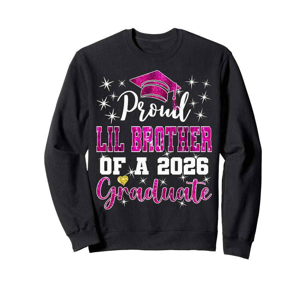 Super Proud Little Brother 2026 Sweatshirt - Fun Novelty Design Unisex - T-Shirt, Sweatshirt, Hoodie