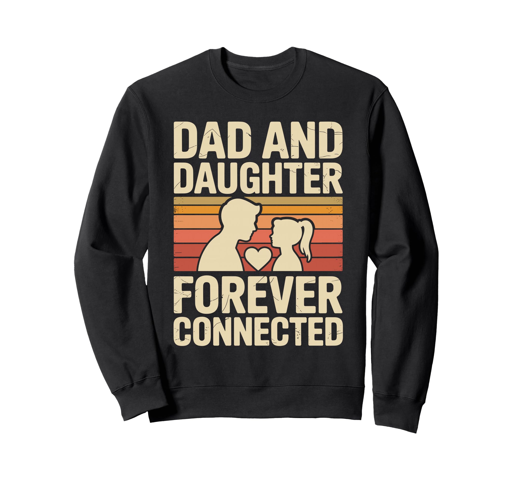 Dad And Daughter Forever Connected Sweatshirt - Custom Art Print Unisex - T-Shirt, Sweatshirt, Hoodie